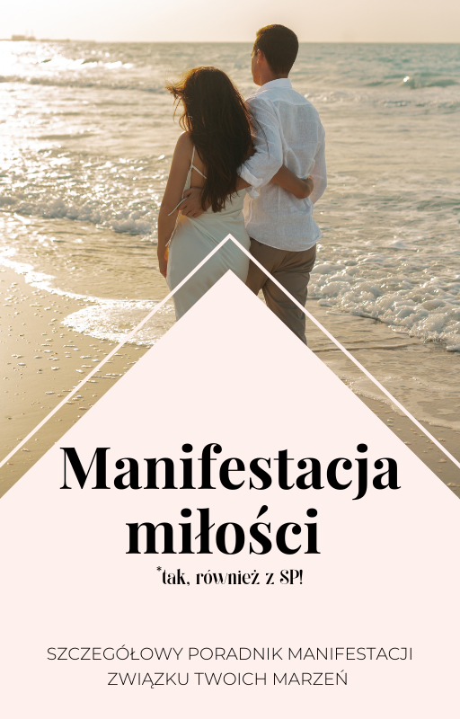 Okładka E-Booka Manifestacja Miłości - przewodnik po prawie przyciągania, afirmacjach i technikach manifestacji idealnego partnera dla kobiet szukających prawdziwej miłości i duchowego rozwoju.